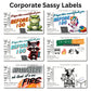 Funny Labels that poke fun at corporations/co-workers and adulting in general. 