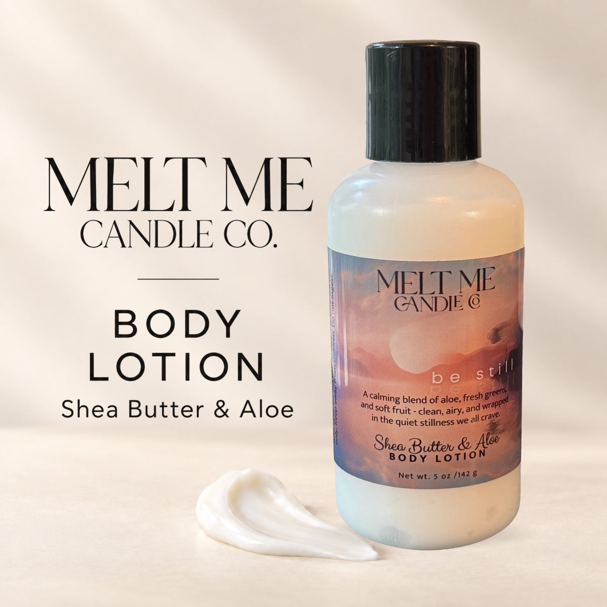 Be Still 5 oz shea butter and aloe body lotion by Melt Me Candle Co